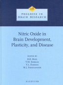 Nitric oxide in brain development, plasticity, and disease /