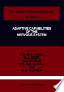 Adaptive capabilities of the nervous system : proceedings of the 11th International Summer School of Brain Research /