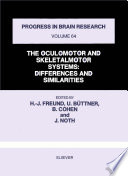 The Oculomotor and skeletalmotor systems : differences and similarities /