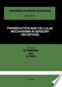 Transduction and cellular mechanisms in sensory receptors /