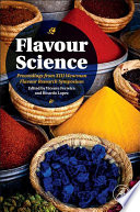 Flavour science : proceedings from XIII Weurman Flavour Research Symposium /