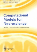 Computational models for neuroscience : human cortical information processing /