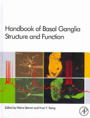 Handbook of basal ganglia structure and function /