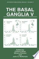 The basal ganglia V /