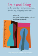 Brain and being : at the boundary between science, philosophy, language and arts /