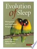 Evolution of sleep : phylogenetic and functional perspectives /