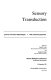 Sensory transduction : Society of General Physiologists 45th Annual Symposium : Marine Biological Laboratory, Woods Hole, Massachusetts, 5-8 September 1991 /