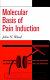 Molecular basis of pain induction /