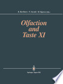 Olfaction and Taste XI : proceedings of the 11th International Symposium on Olfaction and Taste and of the 27th Japanese Symposium on Taste and Smell : joint meeting held at Kosei-nenkin Kaikan, Sapporo, Japan, July 12-16, 1993 /