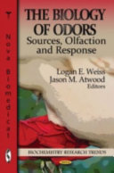 The biology of odors : sources, olfaction and response /