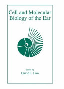 Cell and molecular biology of the ear /