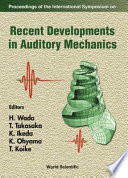 Proceedings of the International Symposium on Recent Developments in Auditory Mechanics /