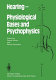 Hearing, physiological bases and psychophysics : proceedings of the 6th International Symposium on Hearing, Bad Nauheim, Germany, April 5-9, 1983 /