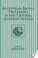 Acoustical signal processing in the central auditory system /