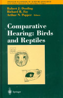 Comparative hearing : birds and reptiles /