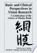 Basic and clinical perspectives in vision research : a celebration of the career of Hisako Ikeda /