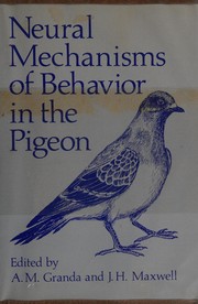 Neural mechanisms of behavior in the pigeon /