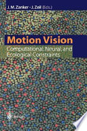 Motion vision : computational, neural, and ecological constraints /