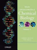 Wiley encyclopedia of chemical biology /