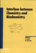 Interface between chemistry and biochemistry /
