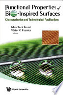 Functional properties of bio-inspired surfaces : characterization and technological applications /