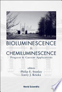 Bioluminescence & chemiluminescence : progress & current applications /