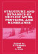 Structure and dynamics of nucleic acids, proteins, and membranes /