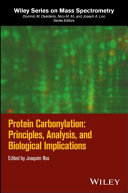 Protein carbonylation : principles, analysis, and biological implications /