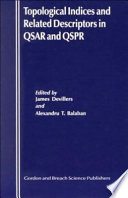 Topological indices and related descriptors in QSAR and QSPR /