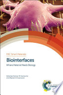 Biointerfaces : where material meets biology /
