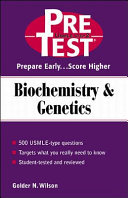 Biochemistry and genetics : PreTest self-assessment and review /