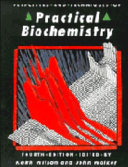 Principles and techniques of practical biochemistry /