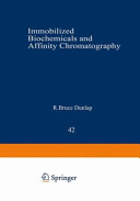 Immobilized biochemicals and affinity chromatography /