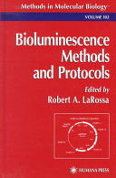 Bioluminescence methods and protocols /