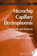 Microchip capillary electrophoresis : methods and protocols /