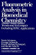 Fluorometric analysis in biomedical chemistry : trends and techniques including HPLC applications /