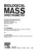 Biological mass spectrometry : proceedings of the Second International Symposium on Mass Spectrometry in the Health and Life Sciences, San Francisco, California, U.S.A., August 27-31, 1989 /