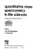 Quantitative mass spectrometry in life sciences : proceedings of the first international symposium held at the State University of Ghent, June 16-18, 1976 /