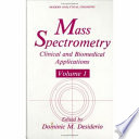 Mass spectrometry : clinical and biomedical applications /