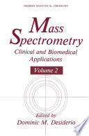 Mass spectrometry : clinical and biomedical applications.
