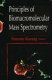 Principles of biomacromolecular mass spectrometry /