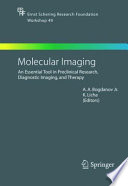 Molecular imaging : an essential tool in preclinical research, diagnostic imaging, and therapy /