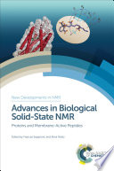 Advances in biological solid-state NMR : proteins and membrane-active peptides /