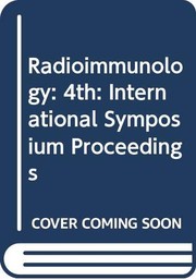 Radioimmunology 1979 : proceedings of the IVth International Symposium on Radioimmunology held in Lyon (France) 19-21 April 1979 /