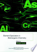 Element speciation in bioinorganic chemistry /