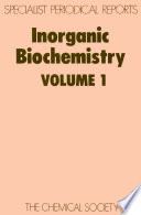 Inorganic biochemistry. Vol. 1 : a review of the recent literature published up to late 1977 /