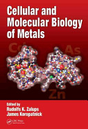 Cellular and molecular biology of metals /
