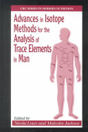 Advances in isotope methods for the analysis of trace elements in man /