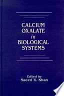 Calcium oxalate in biological systems /