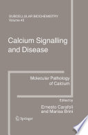 Calcium signalling and disease : molecular pathology of calcium /